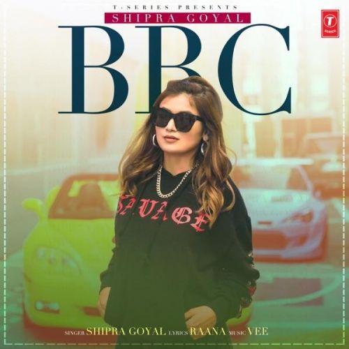 BBC Shipra Goyal Mp3 Song Download