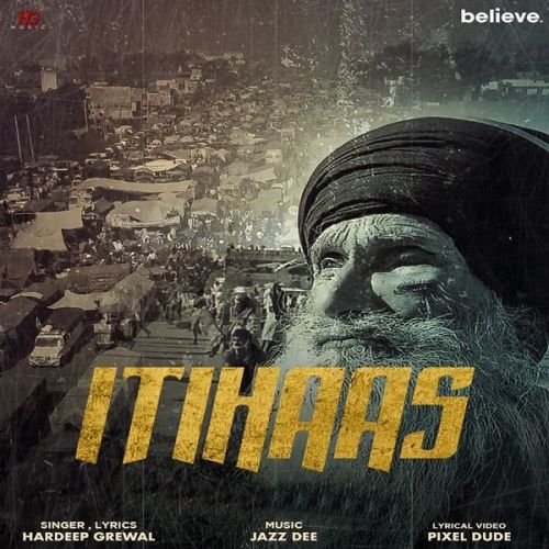 Itihaas Hardeep Grewal Mp3 Song Download