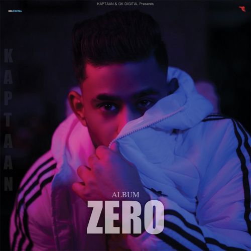 ZERO By Kaptaan, Ansu and others... full album mp3 songs