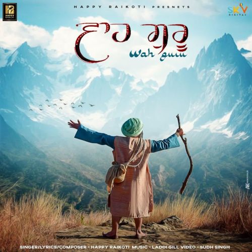 Wah Guru Happy Raikoti Mp3 Song Download