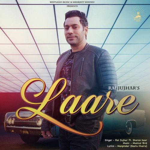 Laare Rai Jujhar, Sharan Kaur Mp3 Song Download