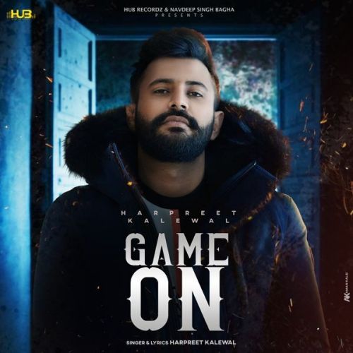 Game On Harpreet Kalewal Mp3 Song Download