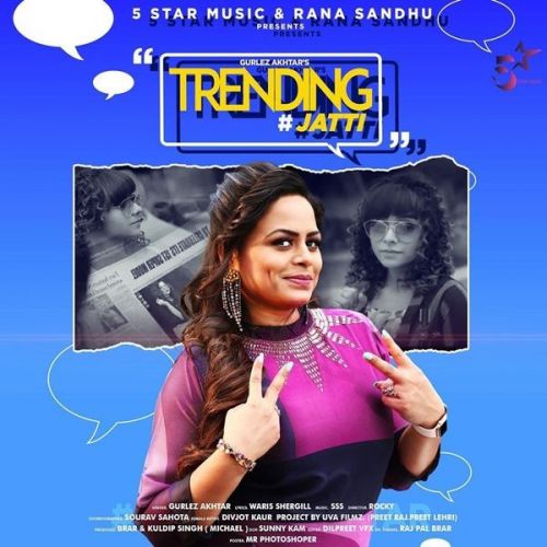 Trending Jatti Gurlez Akhtar Mp3 Song Download