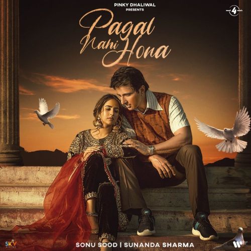 Pagal Nahi Hona Sunanda Sharma Mp3 Song Download