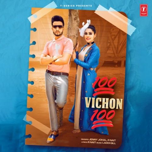 100 Vichon 100 Jenny Johal, R Nait Mp3 Song Download