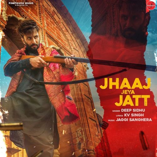 Jhaaj Jeya Jatt Gurlej Akhtar, Deep Sidhu Mp3 Song Download