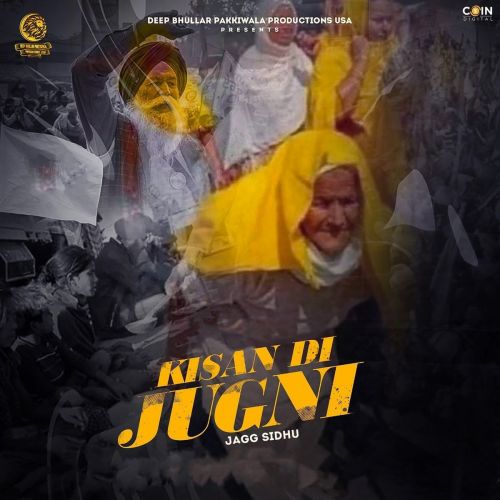 Kisan Di Jugni Jagg Sidhu Mp3 Song Download