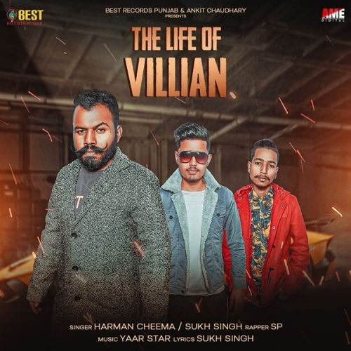 The Life Of Villian Harman Cheema, Sukh Singh Mp3 Song Download