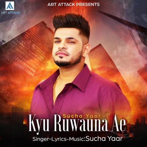 Kyu Ruwauna Ae Sucha Yaar Mp3 Song Download