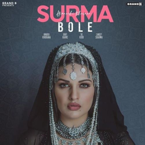 Surma Bole Himanshi Khurana Mp3 Song Download