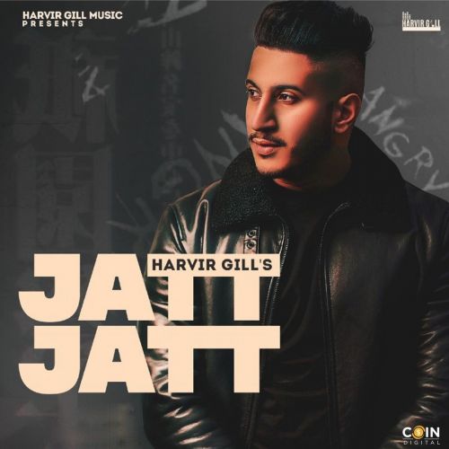 Jatt Jatt Harvir Gill Mp3 Song Download