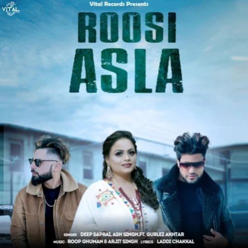 Roosi Asla Deep Sapra, Gurlej Akhtar Mp3 Song Download