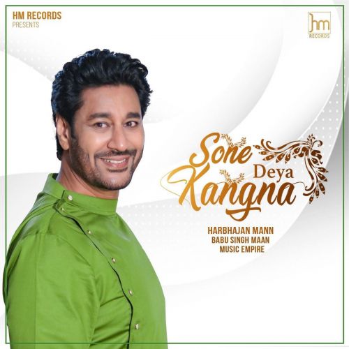 Sone Deya Kangna Harbhajan Mann Mp3 Song Download