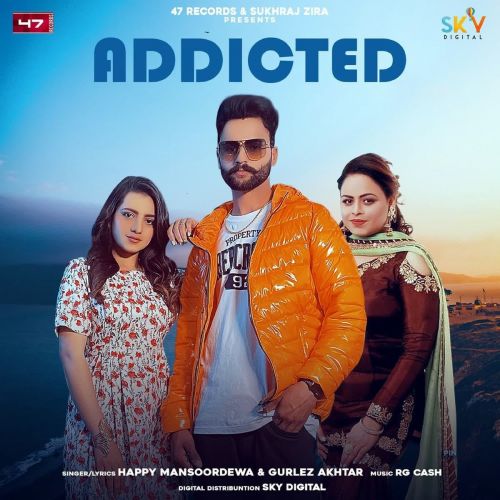 Addicted Gurlez Akhtar, Happy Mansoordewa Mp3 Song Download