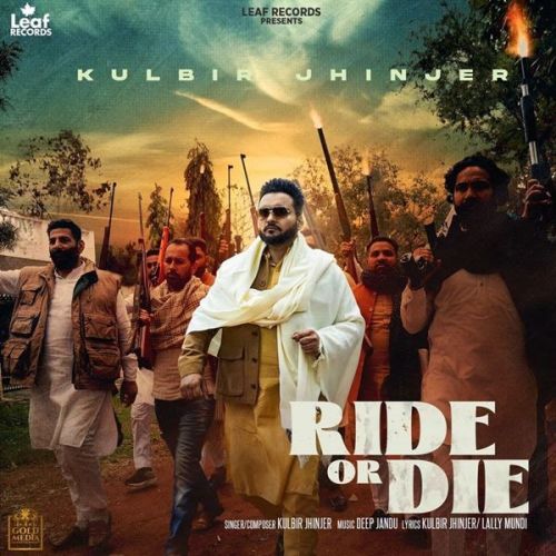 Ride Or Die Kulbir Jhinjer Mp3 Song Download