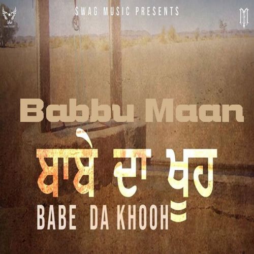 Babe Da Khooh Babbu Maan Mp3 Song Download