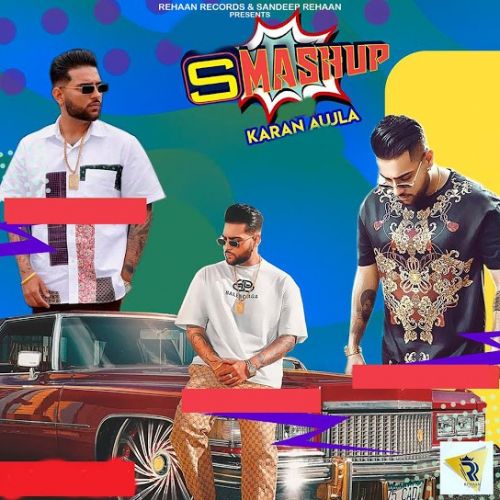 SMashup Karan Aujla Mp3 Song Download