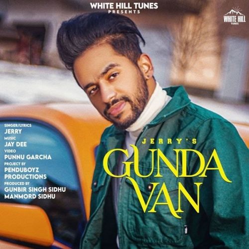 Gunda Van Jerry Mp3 Song Download