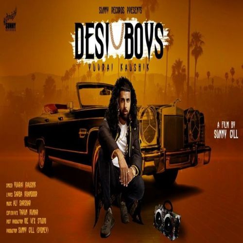 Desi Boys Yuvraj Kaushik Mp3 Song Download