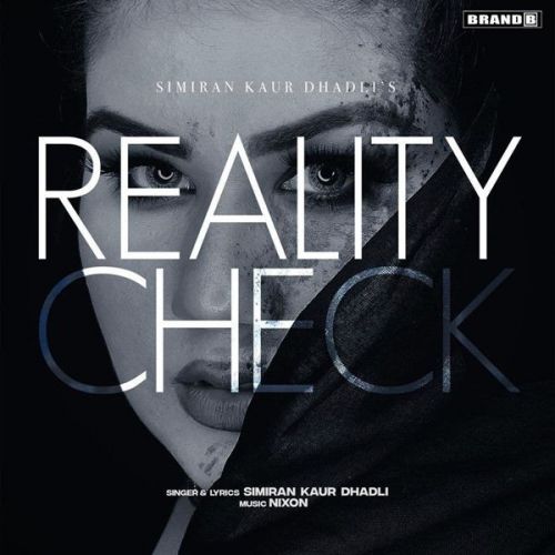 Reality Check Simiran Kaur Dhadli Mp3 Song Download