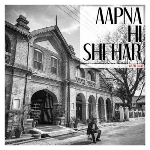 Aapna Hi Shehar Wazir Patar, Kiran Sandhu Mp3 Song Download