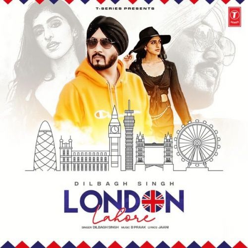 London Lahore Dilbagh Singh Mp3 Song Download