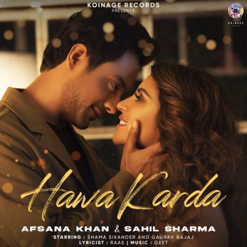 Hawa Karda Sahil Sharma, Afsana Khan Mp3 Song Download