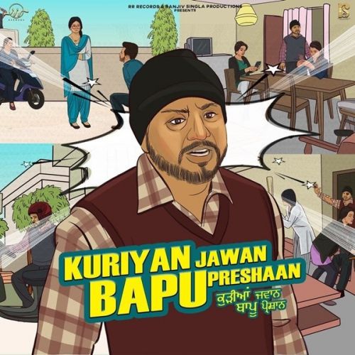 Kuriyan Jawan Bapu Preshaan Arvee Mp3 Song Download