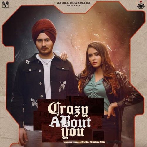 Crazy About You Jaura Phagwara Mp3 Song Download