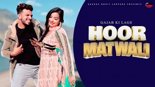 Gajab ki lage Hoor Matwali Gaurav Bhati, Sandeep Matnora Mp3 Song Download