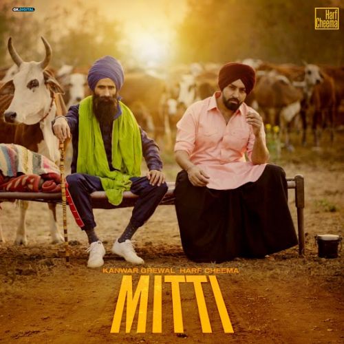 Mitti Kanwar Grewal, Harf Cheema Mp3 Song Download