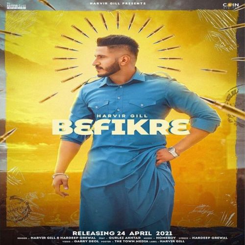 Befikre Gurlez Akhtar, Hardeep Grewal Mp3 Song Download