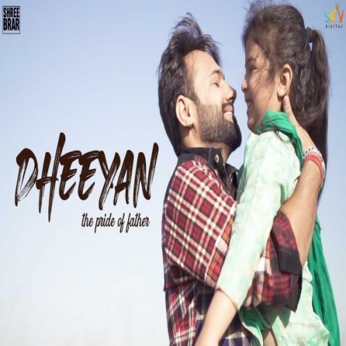 Dheeyan Shree Brar Mp3 Song Download