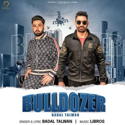 Bulldozer Badal Talwan, GS Puwar Mp3 Song Download