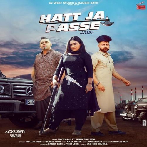 Hatt Ja Passe Benny Dhaliwal, Sony Maan Mp3 Song Download