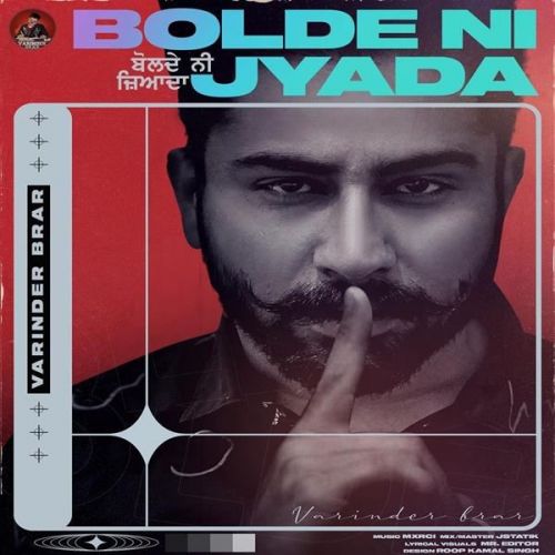 Bolde Ni Zyada Varinder Brar Mp3 Song Download