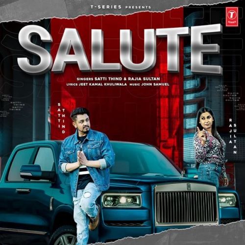 Salute Rajia Sultan, Satti Thind Mp3 Song Download