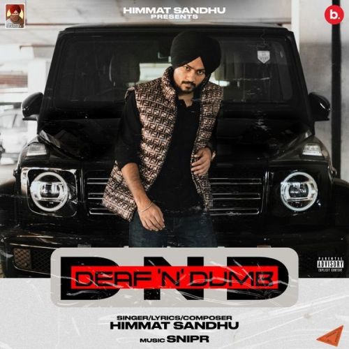 Deaf n Dumb Himmat Sandhu Mp3 Song Download