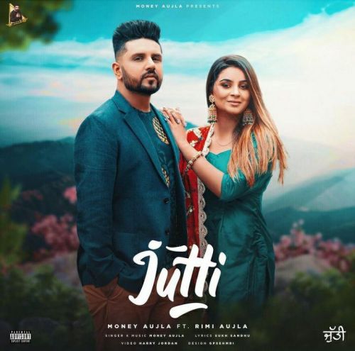 Jutti Money Aujla Mp3 Song Download