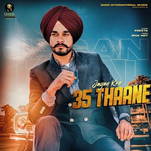 35 Thaane Jagan Khai Mp3 Song Download