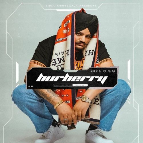 Burberry Sidhu Moose Wala Mp3 Song Download