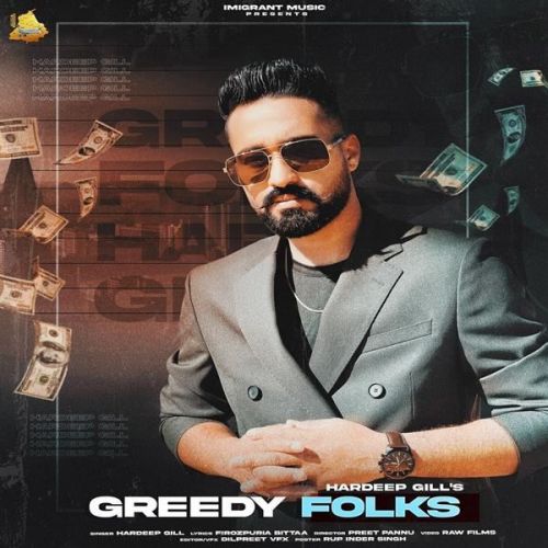 Greedy Folks Hardeep Gill Mp3 Song Download