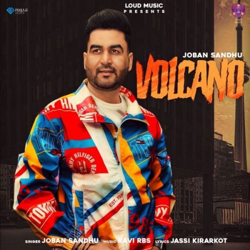 Volcano Joban Sandhu Mp3 Song Download