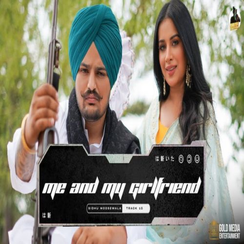 Me And My Girlfriend Sidhu Moose Wala Mp3 Song Download