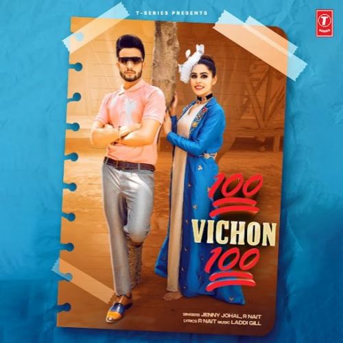 100 Vichon 100 R Nait, Jenny Johal Mp3 Song Download