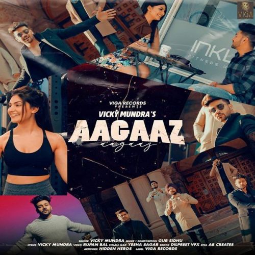 Aagaaz Vicky Mundra Mp3 Song Download