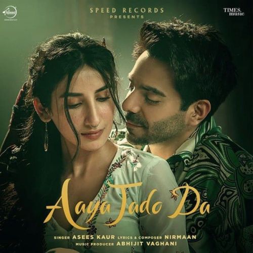 Aaya Jado Da Asees Kaur Mp3 Song Download