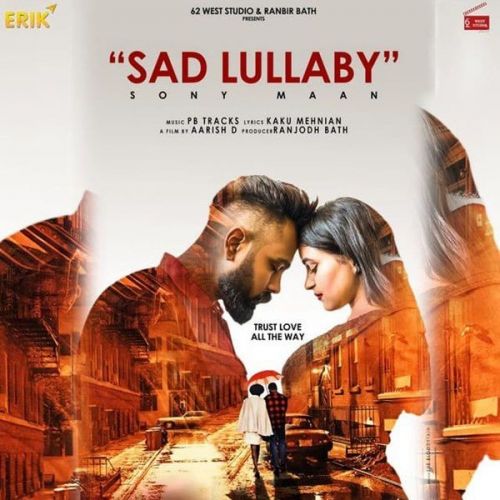 Sad Lullaby Sony Maan Mp3 Song Download