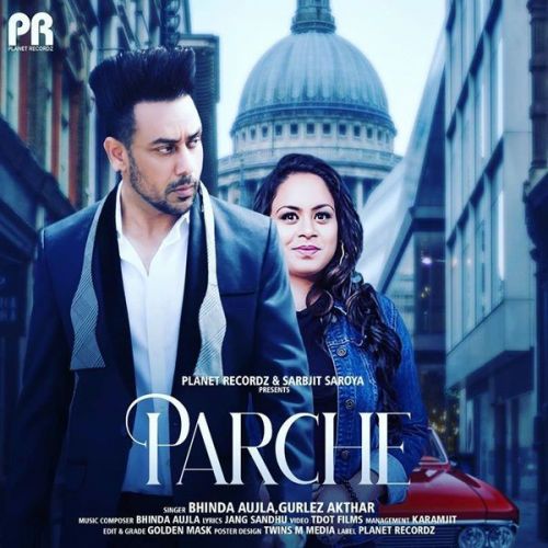 Parche Bhinda Aujla, Gurlez Akhtar Mp3 Song Download