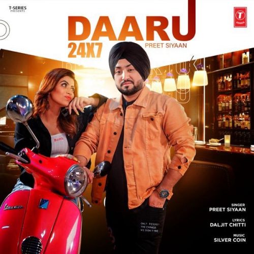 Daaru 24X7 Preet Siyaan Mp3 Song Download